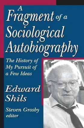 Shils |  A Fragment of a Sociological Autobiography | Buch |  Sack Fachmedien