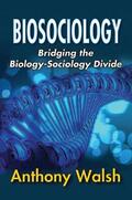 Walsh |  Biosociology | Buch |  Sack Fachmedien