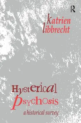 Libbrecht |  Hysterical Psychosis | Buch |  Sack Fachmedien