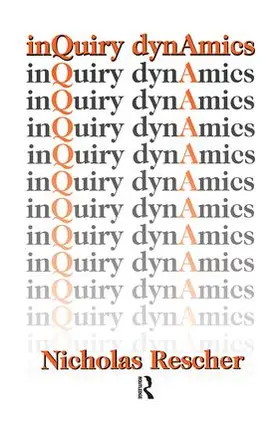 Rescher | Inquiry Dynamics | Buch | 978-1-138-51098-2 | sack.de