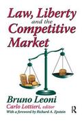 Leoni |  Law, Liberty, and the Competitive Market | Buch |  Sack Fachmedien