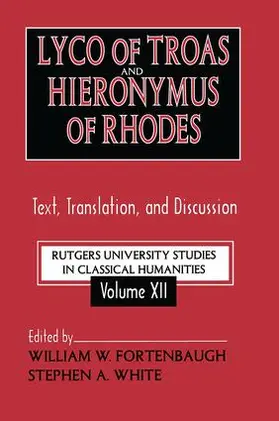 Fortenbaugh / White |  Lyco of Troas and Hieronymus of Rhodes | Buch |  Sack Fachmedien