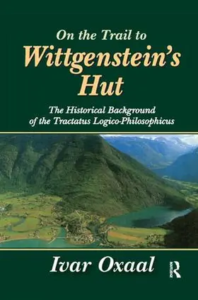 Oxaal |  On the Trail to Wittgenstein's Hut | Buch |  Sack Fachmedien