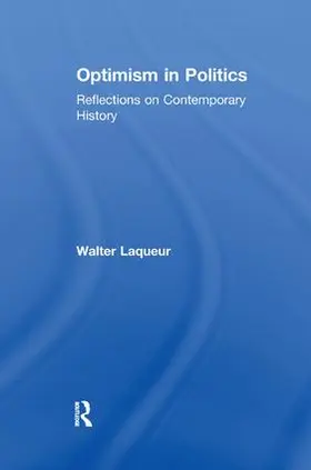 Laqueur |  Optimism in Politics | Buch |  Sack Fachmedien