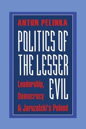 Pelinka | Politics of the Lesser Evil | Buch | 978-1-138-51339-6 | www.sack.de