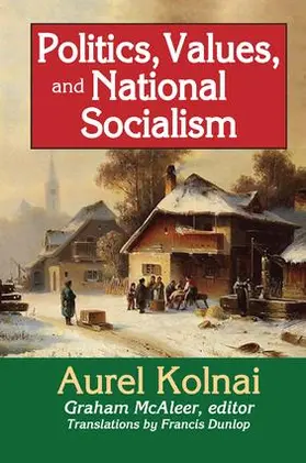 Kolnai |  Politics, Values, and National Socialism | Buch |  Sack Fachmedien