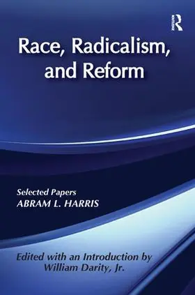 Harris |  Race, Radicalism, and Reform | Buch |  Sack Fachmedien