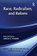 Robertson / Harris |  Race, Radicalism, and Reform | Buch |  Sack Fachmedien