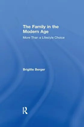 Berger |  The Family in the Modern Age | Buch |  Sack Fachmedien