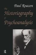 Roazen |  The Historiography of Psychoanalysis | Buch |  Sack Fachmedien