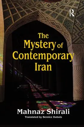 Shirali |  The Mystery of Contemporary Iran | Buch |  Sack Fachmedien