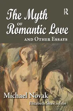 Novak |  The Myth of Romantic Love and Other Essays | Buch |  Sack Fachmedien