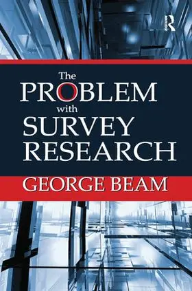 Beam | The Problem with Survey Research | Buch | 978-1-138-51677-9 | www.sack.de
