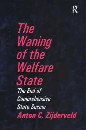 Zijderveld |  The Waning of the Welfare State | Buch |  Sack Fachmedien