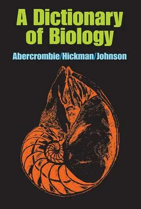 Abercrombie / Hickman / Johnson | A Dictionary of Biology | Buch | 978-1-138-51817-9 | www.sack.de