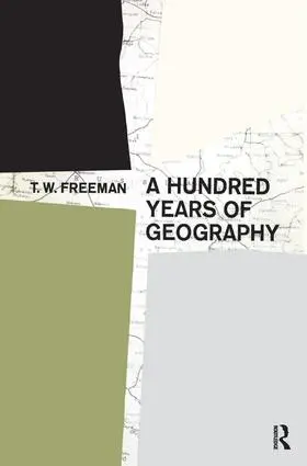 Freeman | A Hundred Years of Geography | Buch | 978-1-138-51835-3 | www.sack.de