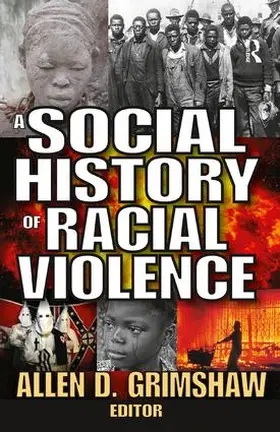 Grimshaw |  A Social History of Racial Violence | Buch |  Sack Fachmedien