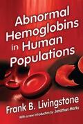 Livingstone / Marks |  Abnormal Hemoglobins in Human Populations | Buch |  Sack Fachmedien