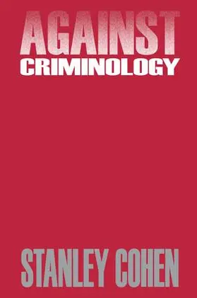 Cohen |  Against Criminology | Buch |  Sack Fachmedien