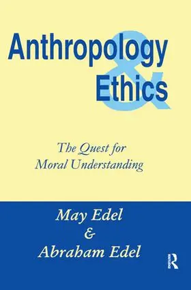 Edel |  Anthropology and Ethics | Buch |  Sack Fachmedien