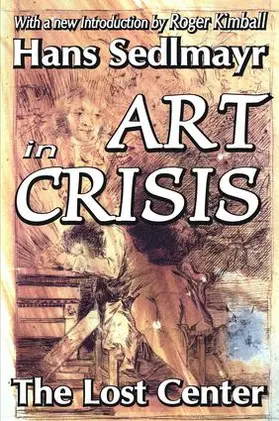 Sedlmayr | Art in Crisis | Buch | 978-1-138-51895-7 | www.sack.de