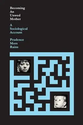 Rains | Becoming an Unwed Mother | Buch | 978-1-138-51926-8 | sack.de
