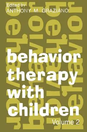 Graziano |  Behavior Therapy with Children | Buch |  Sack Fachmedien