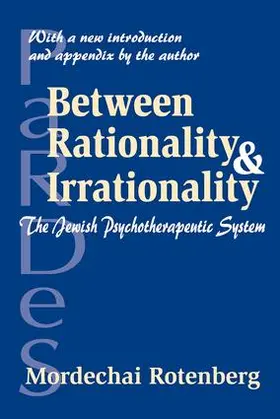 Rotenberg |  Between Rationality and Irrationality | Buch |  Sack Fachmedien