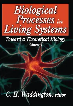 Waddington |  Biological Processes in Living Systems | Buch |  Sack Fachmedien