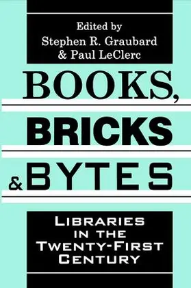 Graubard / LeClerc | Books, Bricks and Bytes | Buch | 978-1-138-51972-5 | www.sack.de