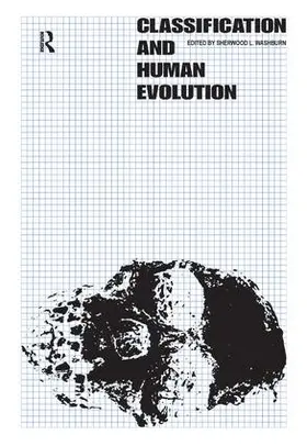 Washburn | Classification and Human Evolution | Buch | 978-1-138-52063-9 | sack.de