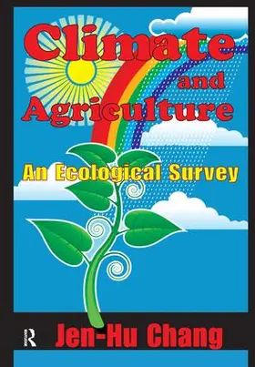 Chang | Climate and Agriculture | Buch | 978-1-138-52065-3 | www.sack.de