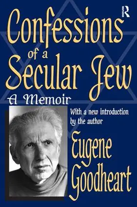 Goodheart |  Confessions of a Secular Jew | Buch |  Sack Fachmedien