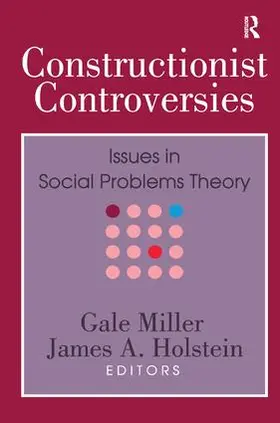 Miller / Holstein | Constructionist Controversies | Buch | 978-1-138-52113-1 | www.sack.de