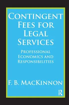 MacKinnon | Contingent Fees for Legal Services | Buch | 978-1-138-52117-9 | www.sack.de
