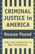 Pound |  Criminal Justice in America | Buch |  Sack Fachmedien