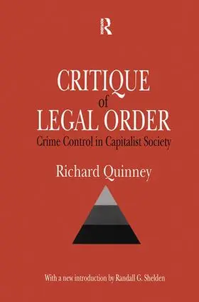Quinney / Shelden | Critique of the Legal Order | Buch | 978-1-138-52158-2 | sack.de