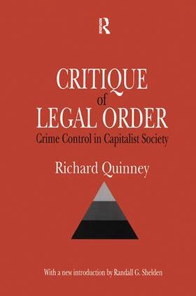 Quinney / Shelden | Critique of the Legal Order | Buch | 978-1-138-52158-2 | sack.de