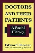Shorter |  Doctors and Their Patients | Buch |  Sack Fachmedien
