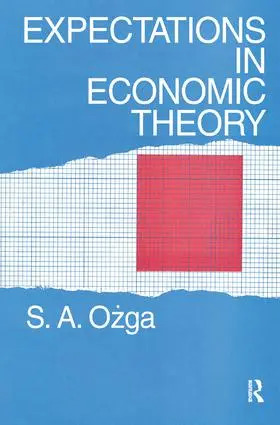 Ozga | Expectations in Economic Theory | Buch | 978-1-138-52324-1 | www.sack.de