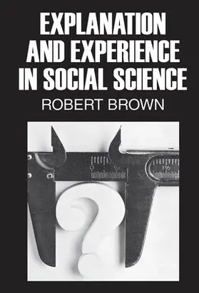 Brown |  Explanation and Experience in Social Science | Buch |  Sack Fachmedien