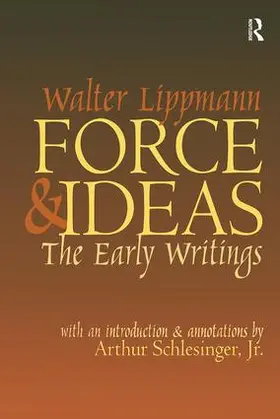 Lippmann |  Force and Ideas | Buch |  Sack Fachmedien