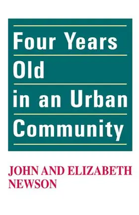 Newson | Four Years Old in an Urban Community | Buch | 978-1-138-52373-9 | sack.de