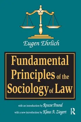 Ehrlich / Ziegert | Fundamental Principles of the Sociology of Law | Buch | 978-1-138-52402-6 | www.sack.de