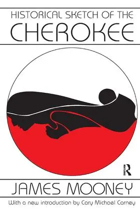 Mooney |  Historical Sketch of the Cherokee | Buch |  Sack Fachmedien