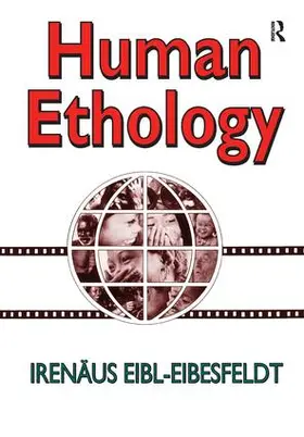 Eibl-Eibesfeldt | Human Ethology | Buch | 978-1-138-52544-3 | www.sack.de
