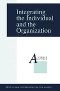 Argyris |  Integrating the Individual and the Organization | Buch |  Sack Fachmedien