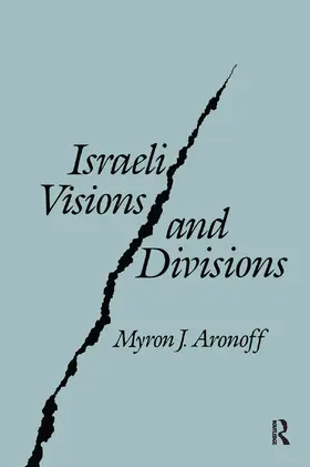 Aronoff | Israeli Visions and Divisions | Buch | 978-1-138-52646-4 | www.sack.de