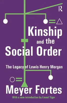 Fortes | Kinship and the Social Order | Buch | 978-1-138-52677-8 | sack.de