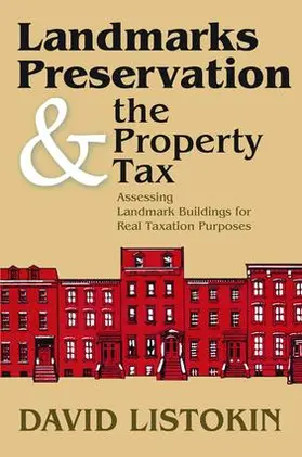 Listokin |  Landmarks Preservation and the Property Tax | Buch |  Sack Fachmedien